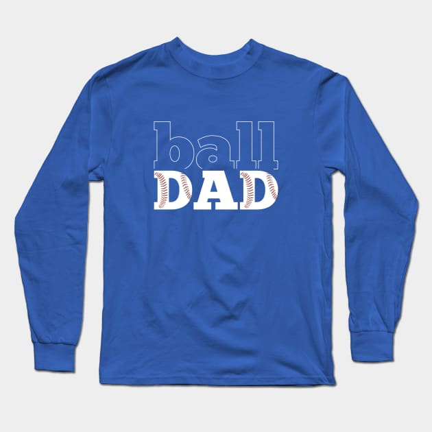 Baseball Dad Long Sleeve T-Shirt by beyerbydesign